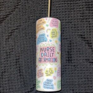 Source Unknown Nurse Daily Affirmations Tumbler